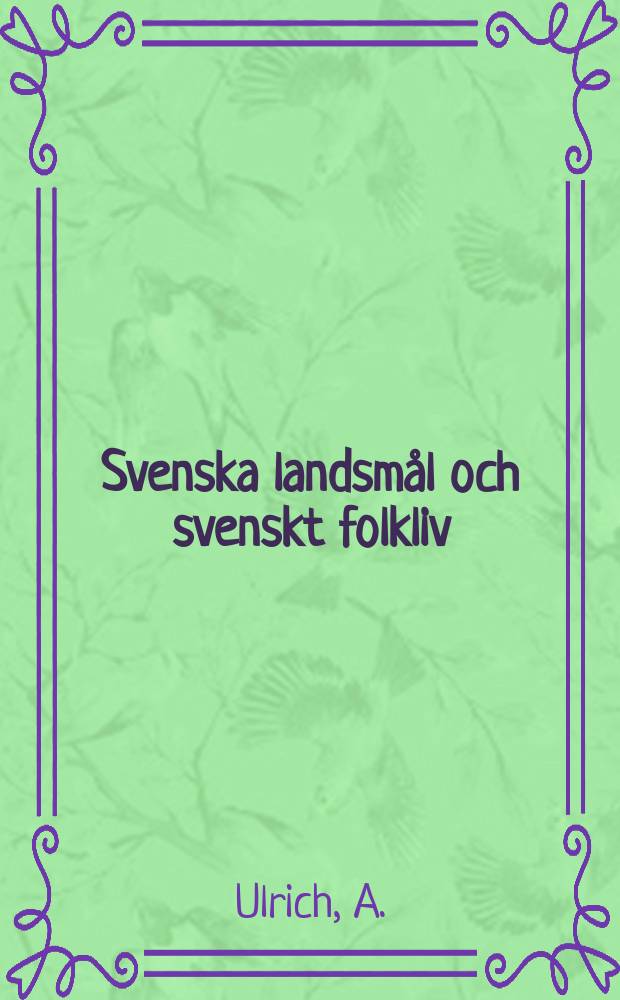 Svenska landsm&aring;l och svenskt folkliv : Tidskrift. utg. med. Underst&ouml;d av Statsmedel av Landsm&aring;ls och folkminnesarkivet i Uppsala. Livr. 78 : Simidrottens ordf&ouml;rr&aring;d...