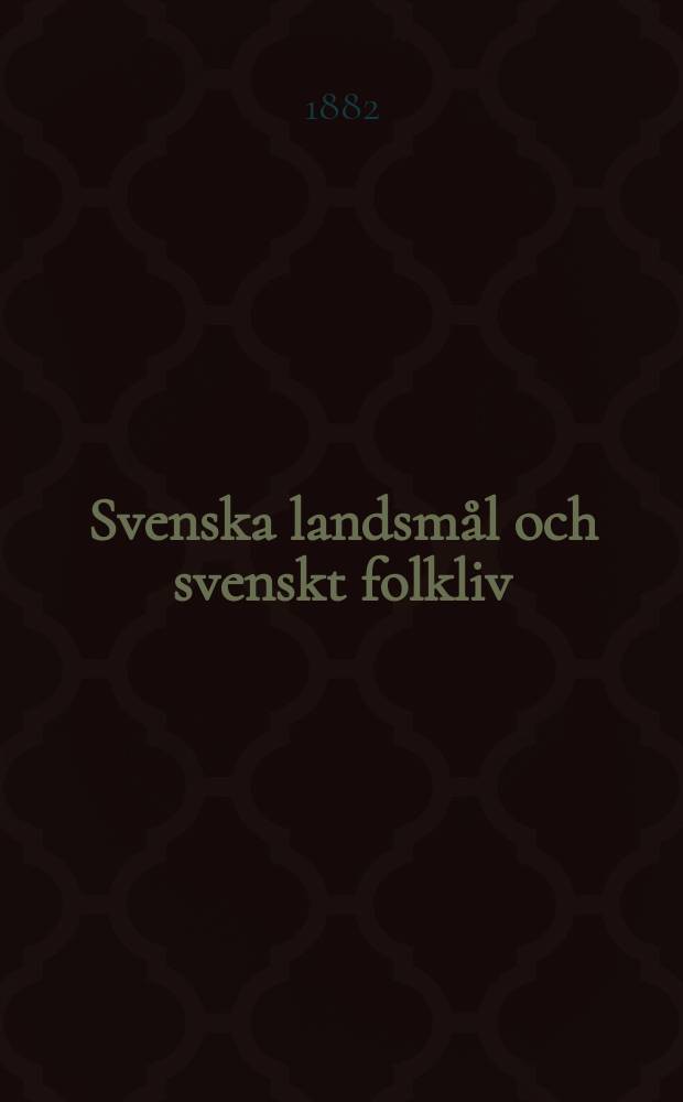 Svenska landsmål och svenskt folkliv : Tidskrift. utg. med. Understöd av Statsmedel av Landsmåls och folkminnesarkivet i Uppsala. H. 19 : Runömålet
