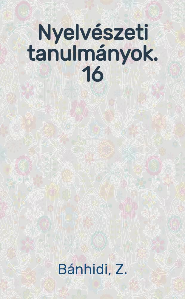 Nyelvészeti tanulmányok. 16 : A magyar sportnyelv története és jelene