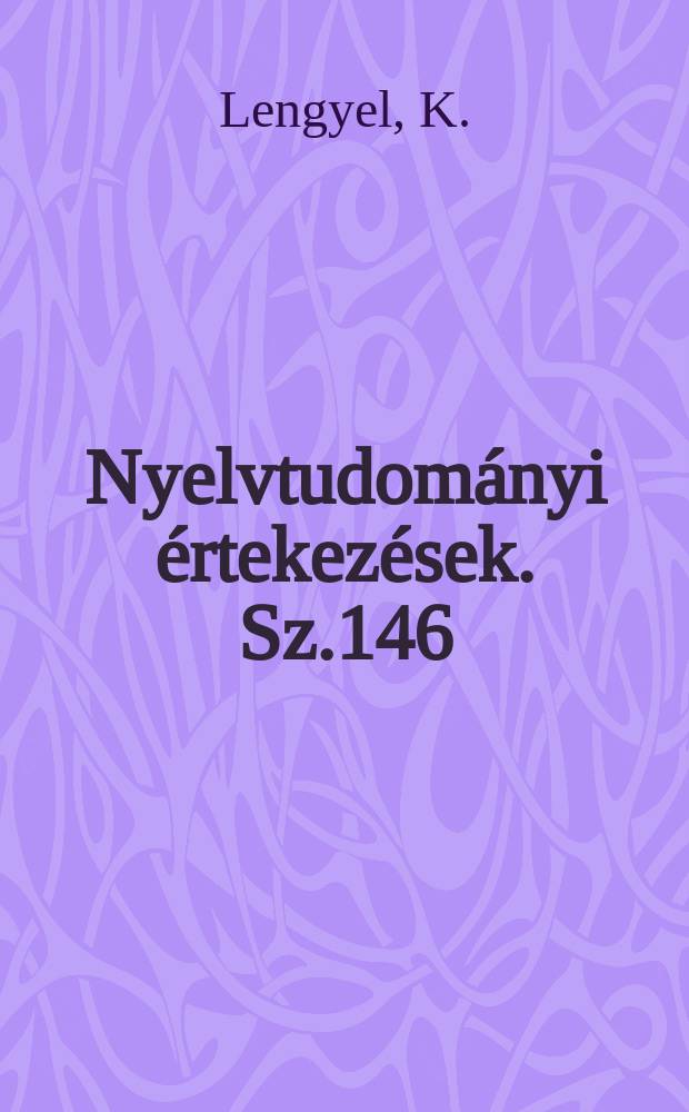 Nyelvtudományi értekezések. Sz.146 : Az igenevek helye a szófaji rendszerben
