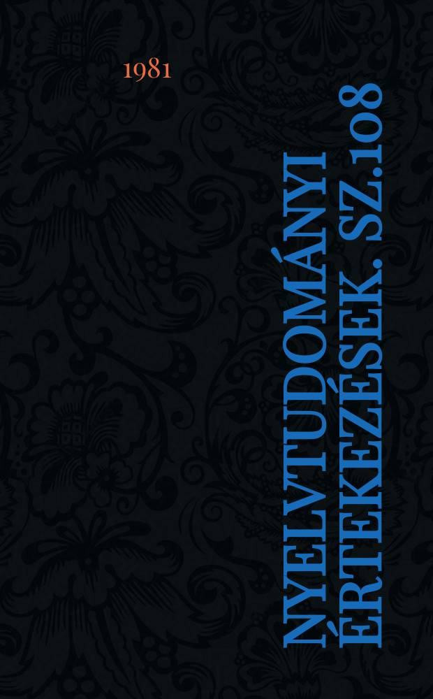 Nyelvtudományi értekezések. Sz.108 : A kalotaszegi magyar családnevek...