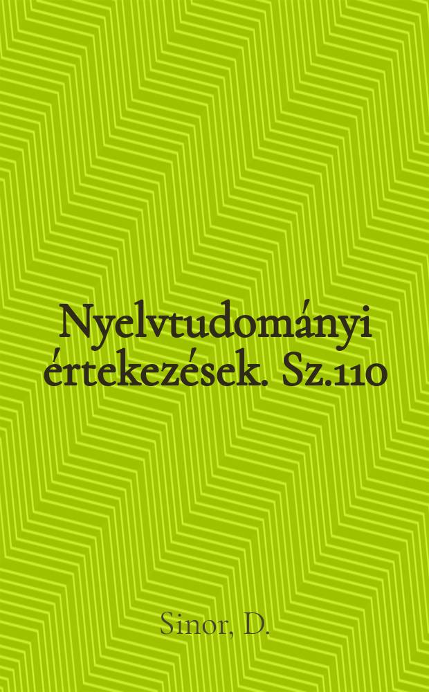 Nyelvtudom&aacute;nyi &eacute;rtekez&eacute;sek. Sz.110 : Tanulm&aacute;nyok