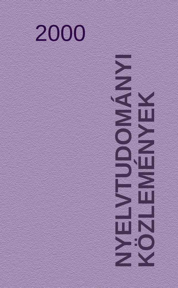 Nyelvtudományi közlemények : A Magyar tudományos akadémia nyelvtudományi bizottságának megbízásából. Köt. 97
