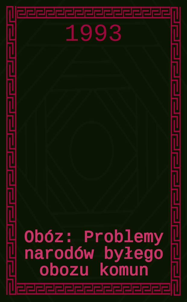 Obóz : Problemy narodów byłego obozu komun