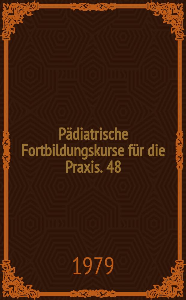 Pädiatrische Fortbildungskurse für die Praxis. 48 : Pulmonale Aspekte der cystischen Fibrose