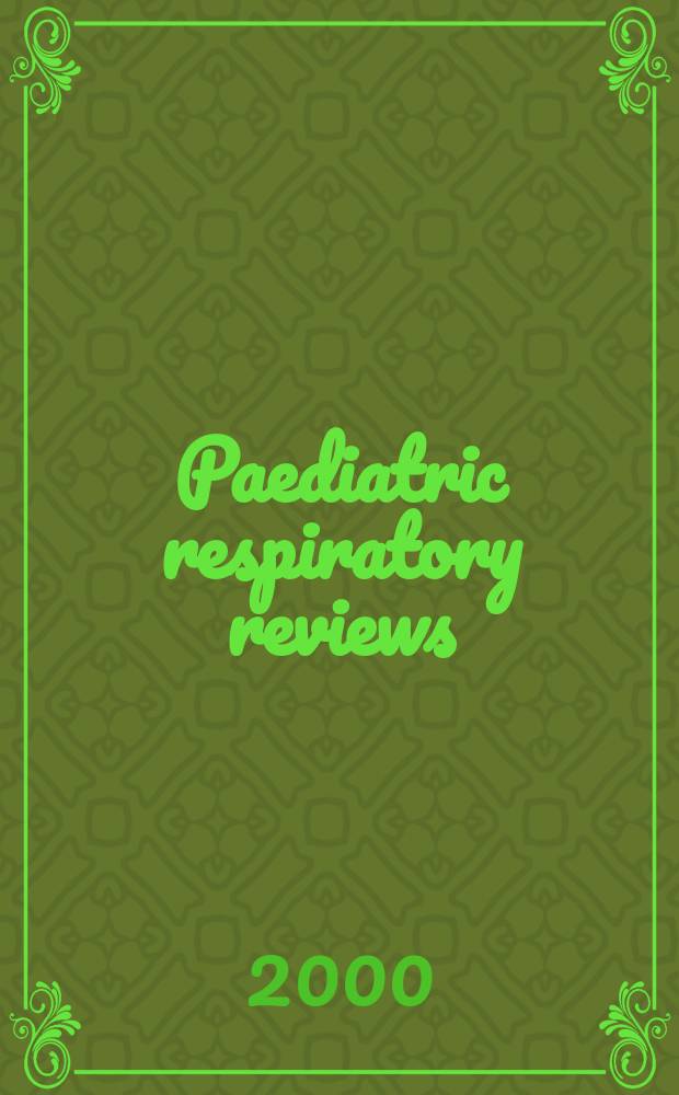 Paediatric respiratory reviews