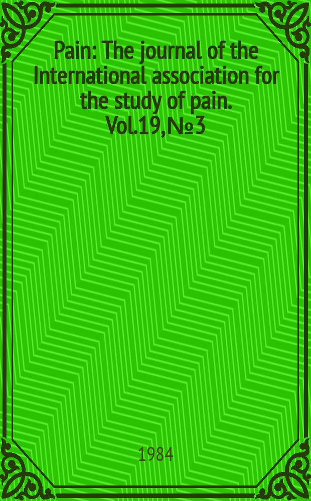 Pain : The journal of the International association for the study of pain. Vol.19, №3