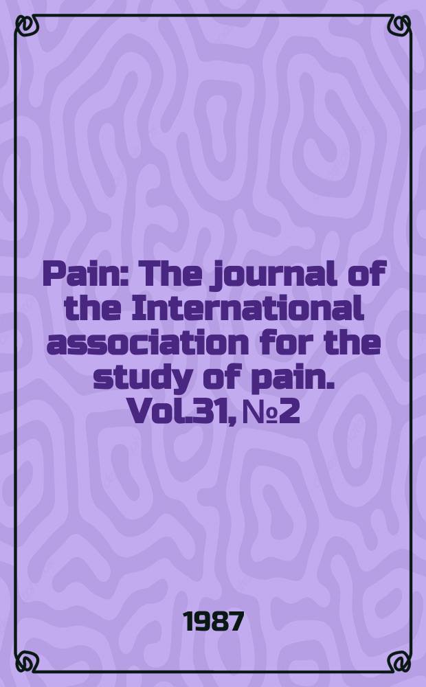 Pain : The journal of the International association for the study of pain. Vol.31, №2