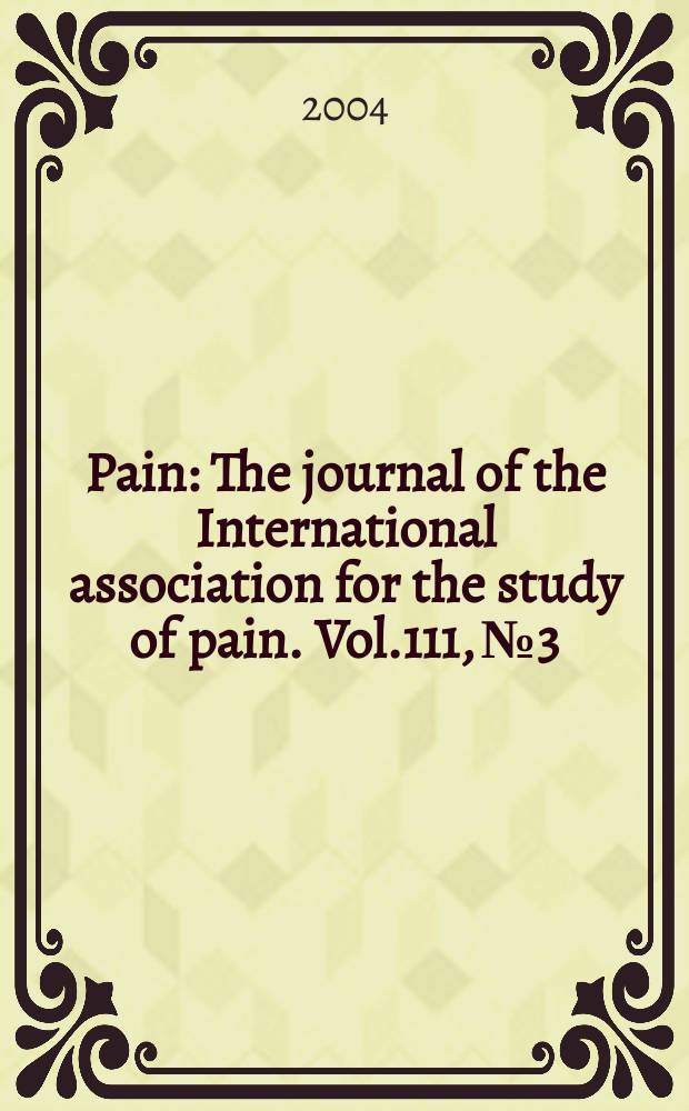 Pain : The journal of the International association for the study of pain. Vol.111, №3