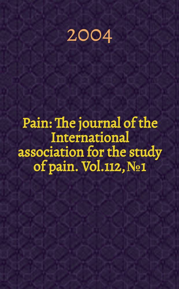 Pain : The journal of the International association for the study of pain. Vol.112, №1/2