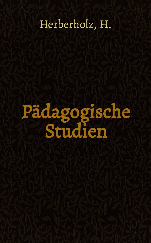 P&auml;dagogische Studien : Abhandlungen Vortr&auml;ge etc. f&uuml;r Erziehung und Unterricht. R. 13, H.3(147) : Comenius