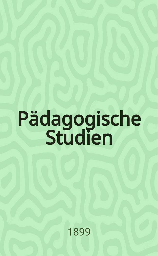 Pädagogische Studien : Abhandlungen Vorträge etc. für Erziehung und Unterricht. Reige 15 H.7/8(175/176)