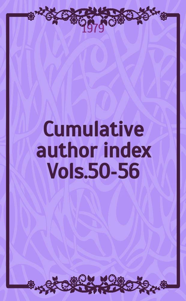 Cumulative author index Vols.50-56 (1972-1978)