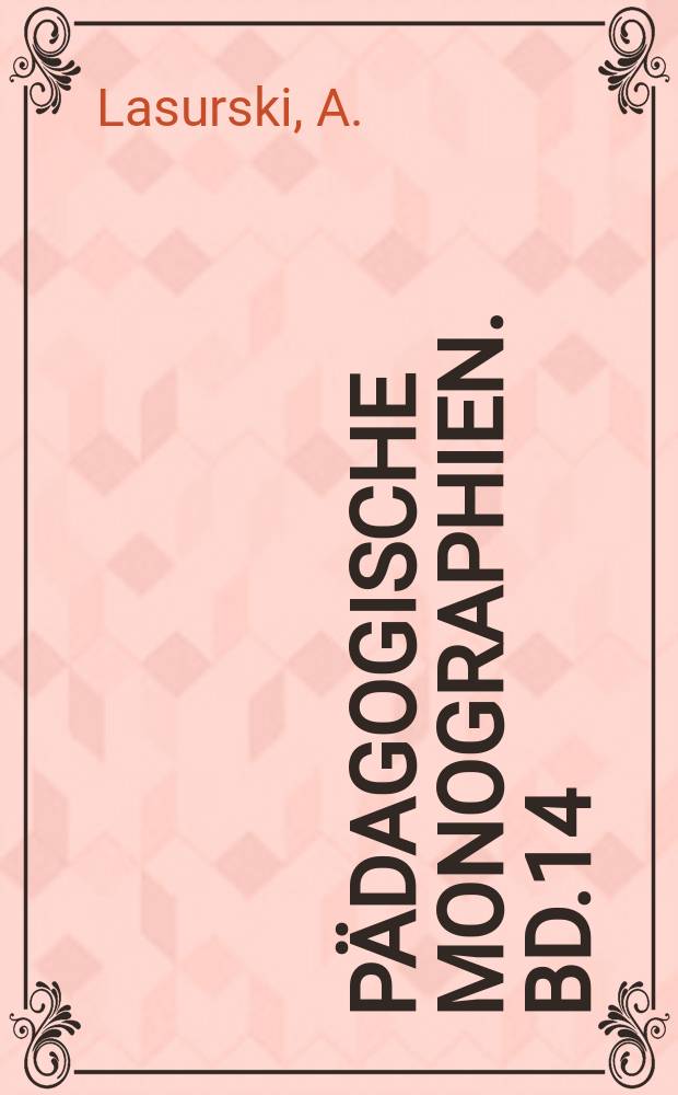 P&auml;dagogische Monographien. Bd.14 : &Uuml;ber das Studium der Individualit&auml;t