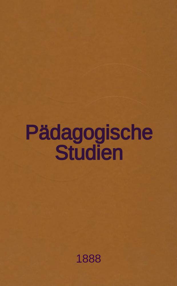 P&auml;dagogische Studien : Abhandlungen Vortr&auml;ge etc. f&uuml;r Erziehung und Unterricht. R. 9, H.12(108) : Die deutsche Gemeindeschule als allgemeine Volksschule