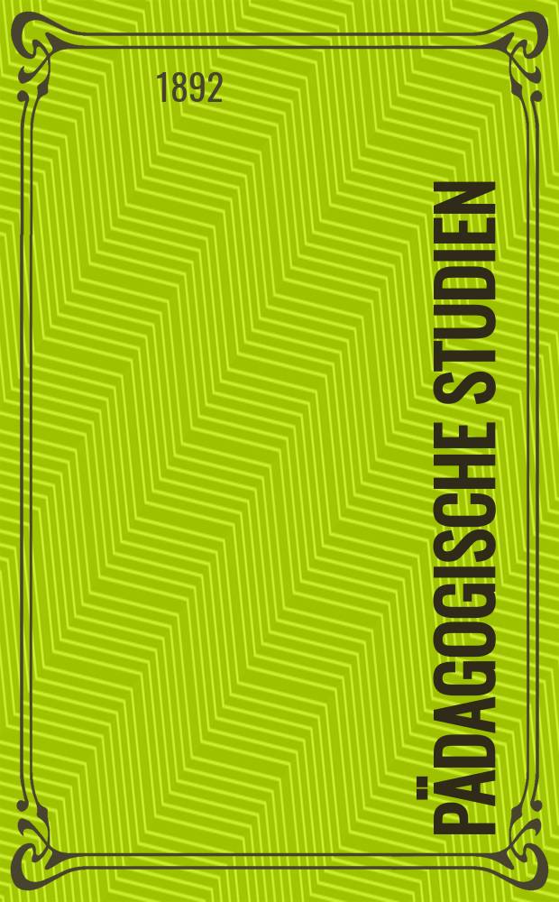 Pädagogische Studien : Abhandlungen Vorträge etc. für Erziehung und Unterricht. R. 13, H.1(145) : Die Pflege des mündlichen Gedankenausdruckes