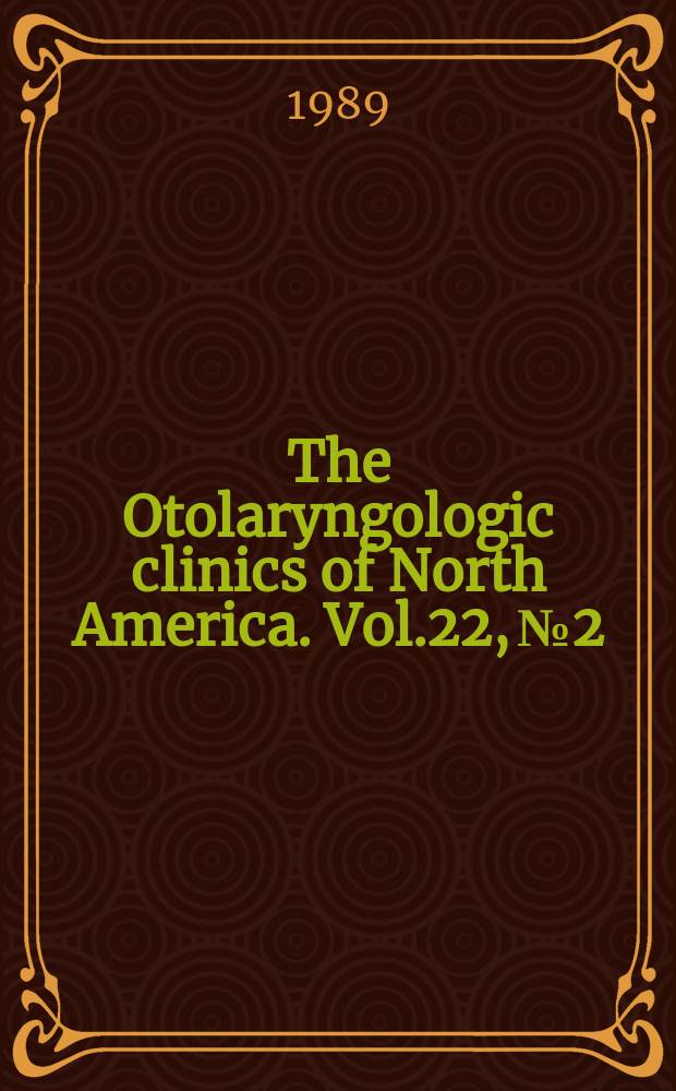 The Otolaryngologic clinics of North America. Vol.22, №2 : Nasal obstruction