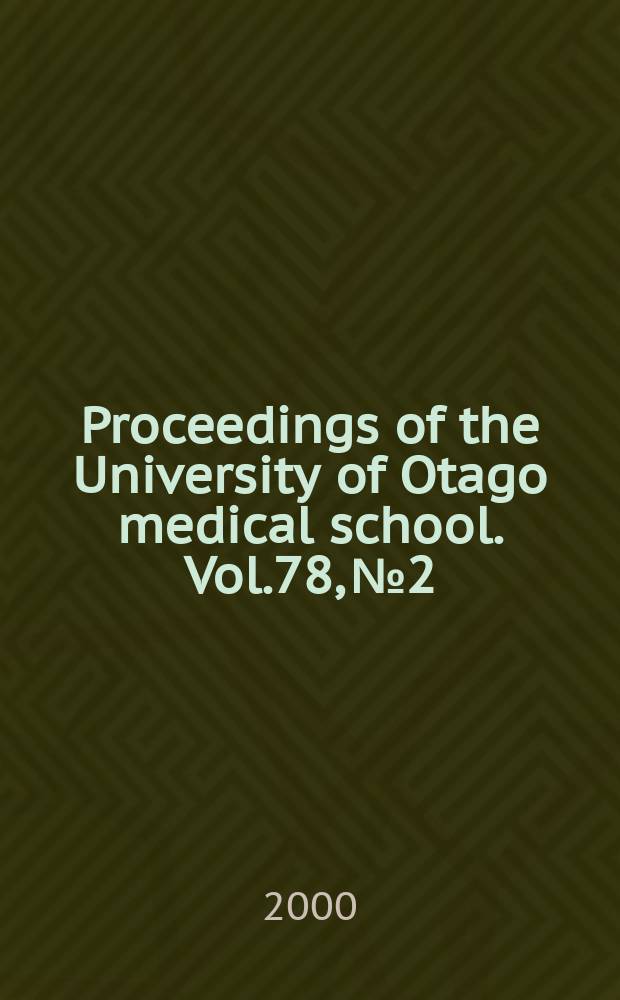 Proceedings of the University of Otago medical school. Vol.78, №2 : (After the genome project)