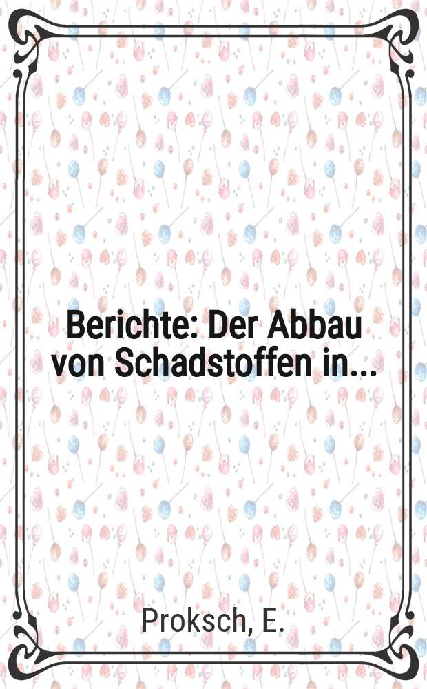 Berichte : Der Abbau von Schadstoffen in....