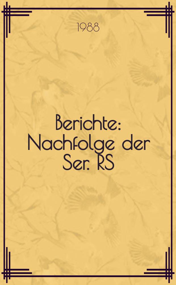 Berichte : Nachfolge der Ser. RS : Die Dynamik der Wärmeübertragung...