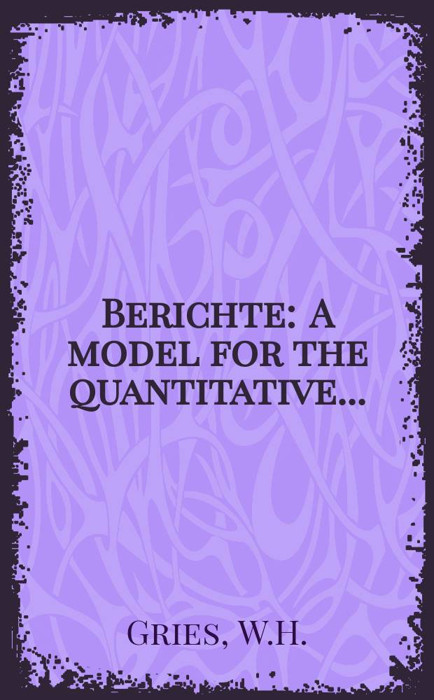 Berichte : A model for the quantitative...