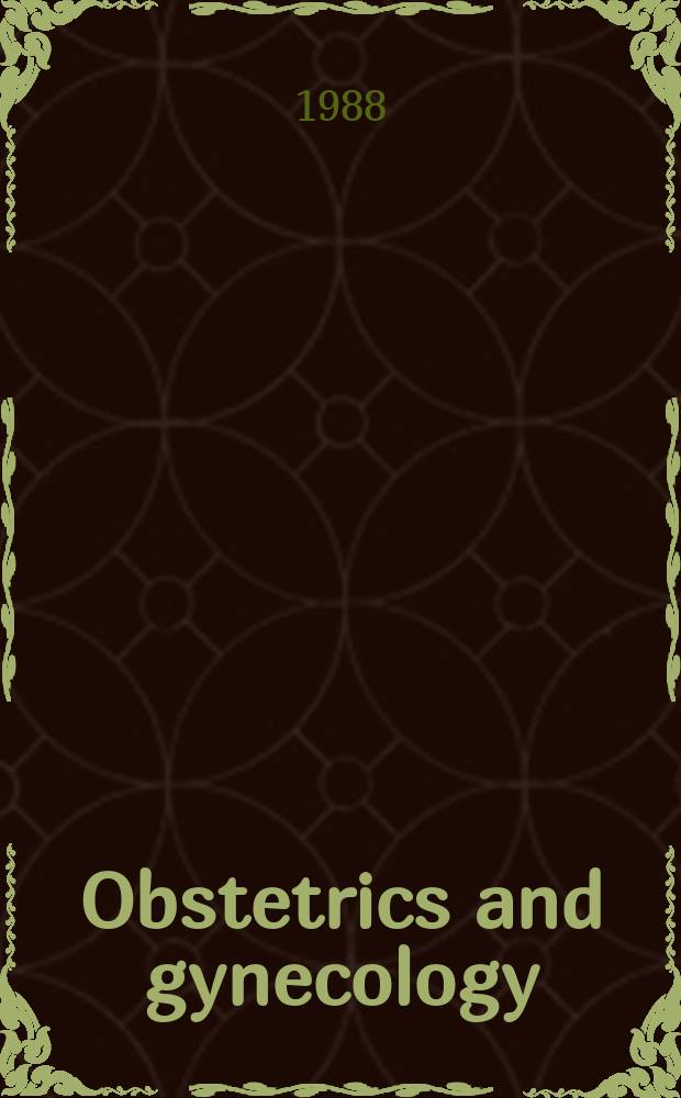 Obstetrics and gynecology : Journal of the American college of obstetricians and gynecologists. Vol.72, №5