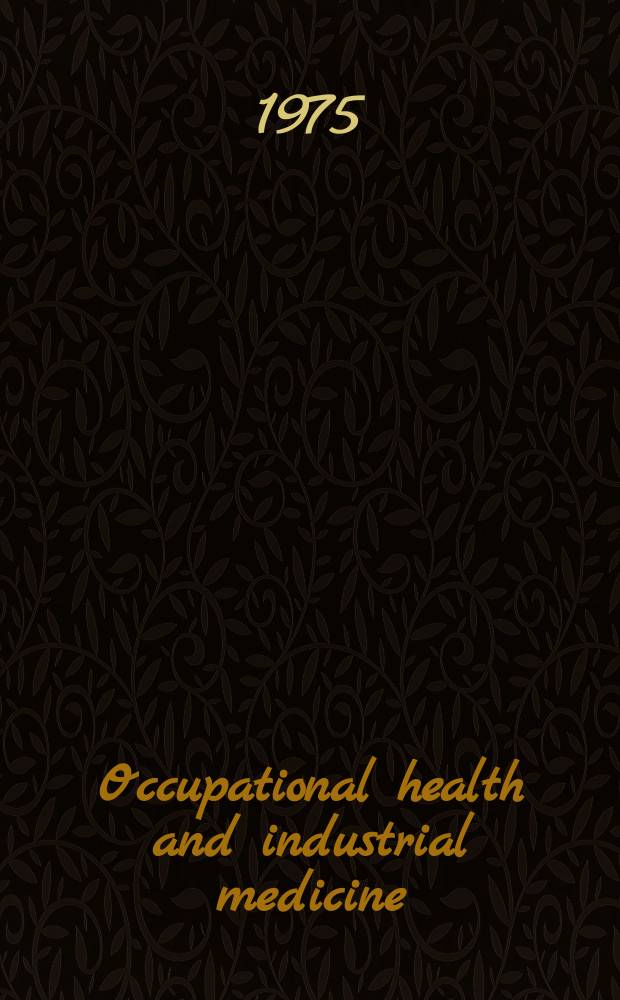 Occupational health and industrial medicine : Section 35 [of] Excerpta medica. Vol.5, №10 : Index issue