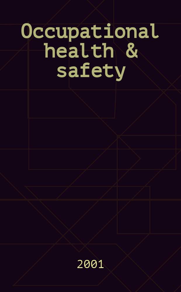 Occupational health & safety : The international journal of occupational health & safety formerly Industrial medicine & surgery. Vol.70, №4