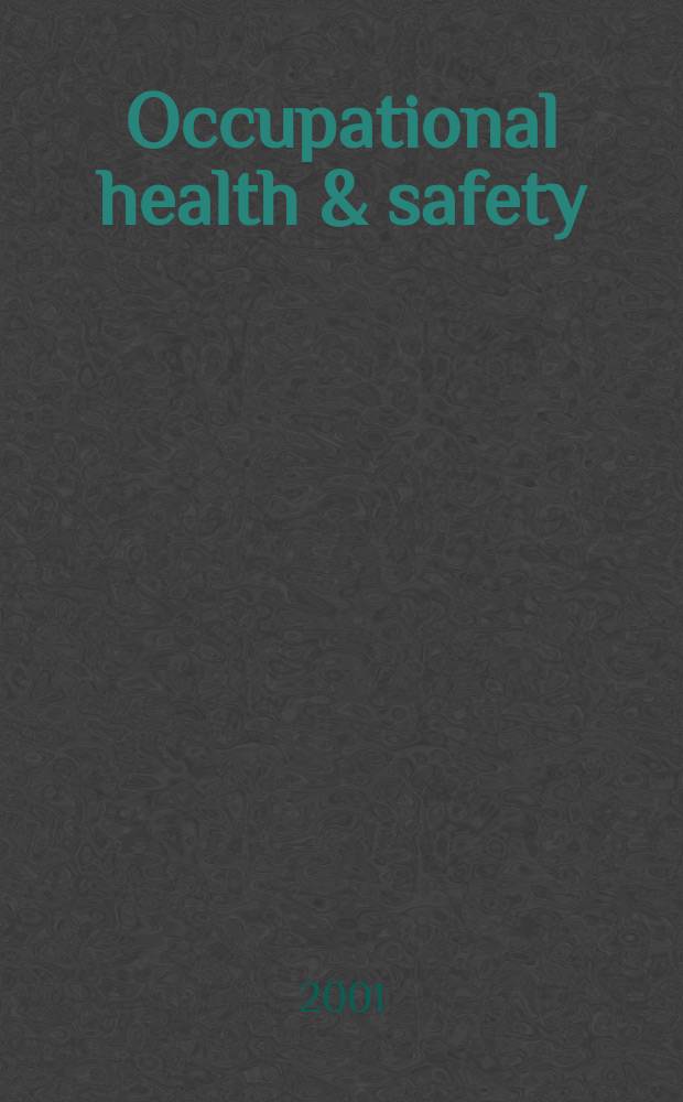 Occupational health & safety : The international journal of occupational health & safety formerly Industrial medicine & surgery. Vol.70, №12