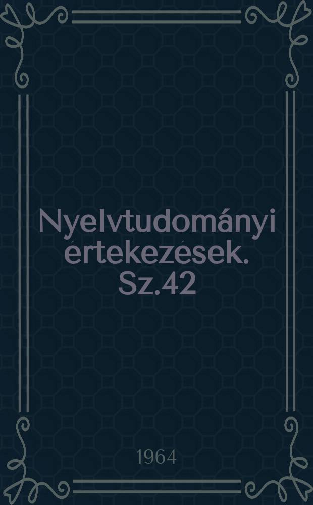 Nyelvtudományi értekezések. Sz.42 : Tóvégi magánhangzóink története a XVI század közepéig