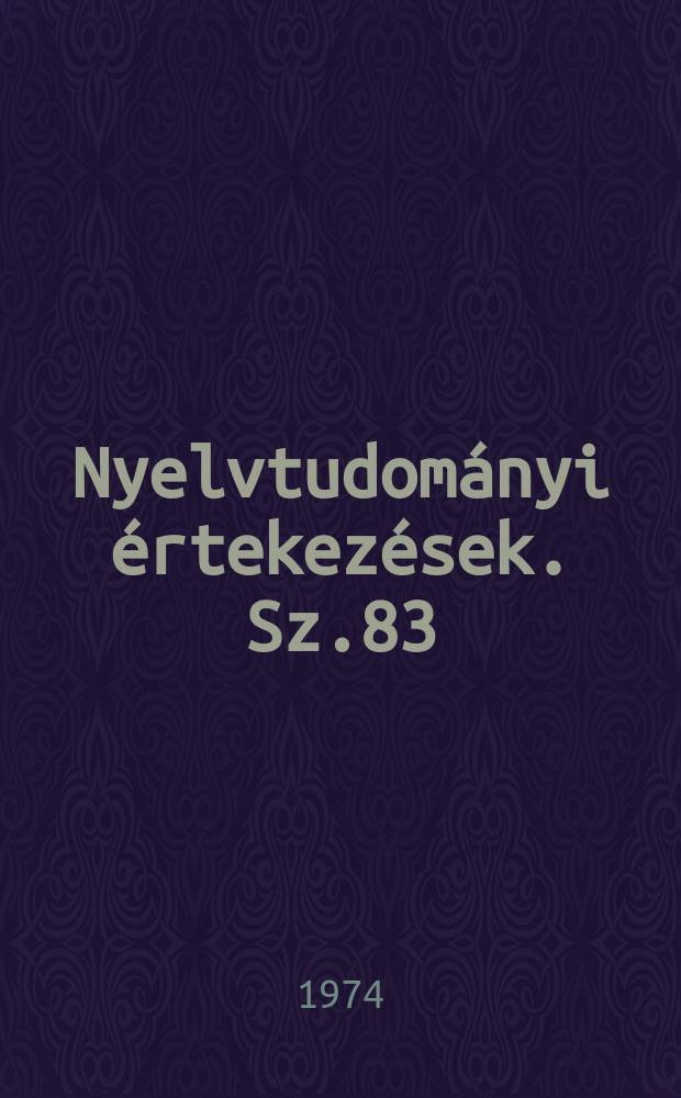 Nyelvtudományi értekezések. Sz.83 : Jelentéstan és stilisztika