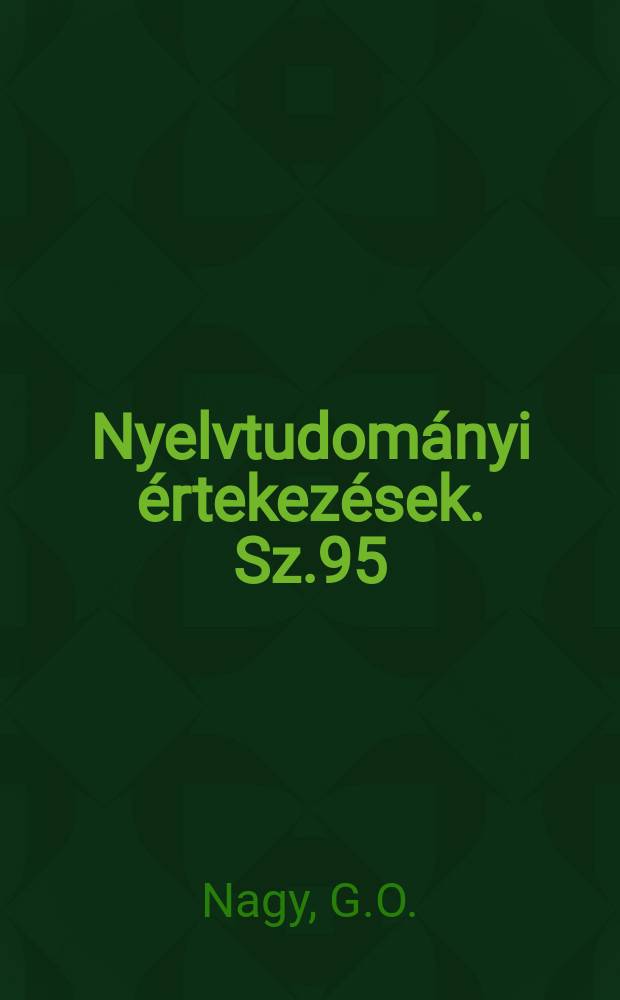 Nyelvtudományi értekezések. Sz.95 : A magyar frazedógiai kulatások története