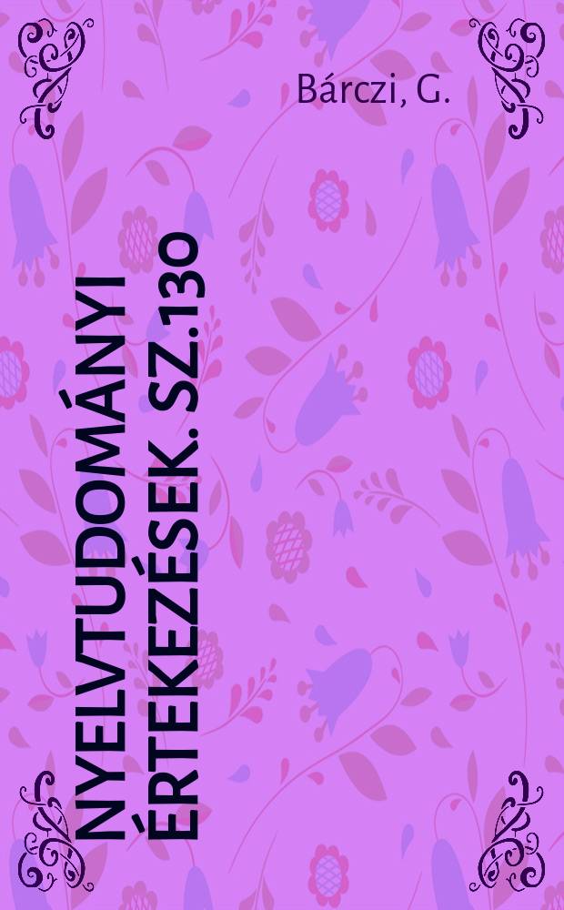 Nyelvtudományi értekezések. Sz.130 : A magyar igeragozás története