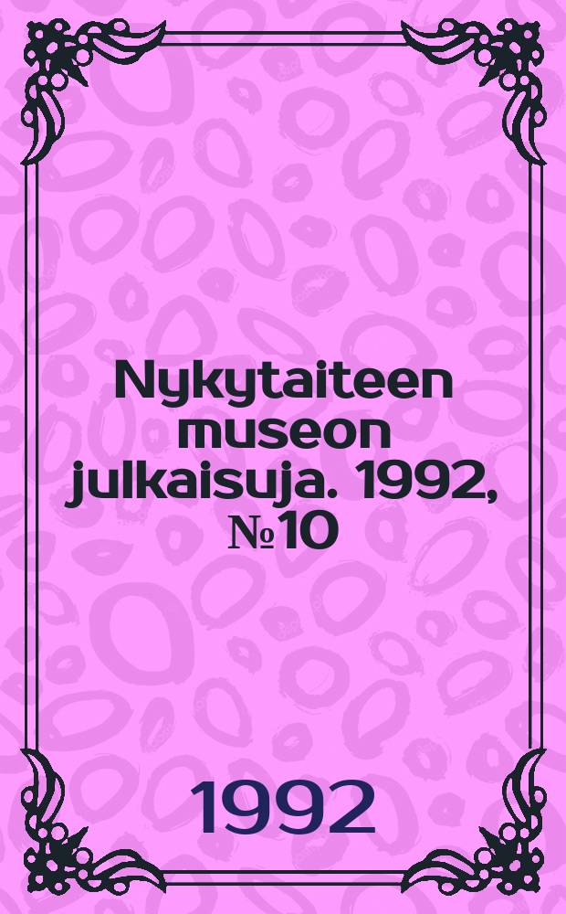 Nykytaiteen museon julkaisuja. 1992, №10 : Strata
