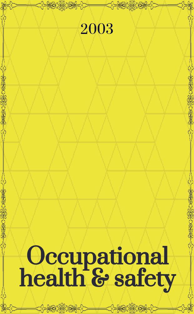 Occupational health & safety : The international journal of occupational health & safety formerly Industrial medicine & surgery. Vol.72, №1