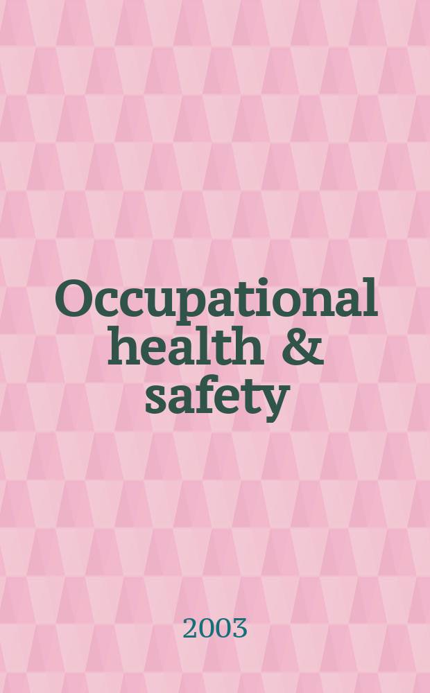 Occupational health & safety : The international journal of occupational health & safety formerly Industrial medicine & surgery. Vol.72, №2