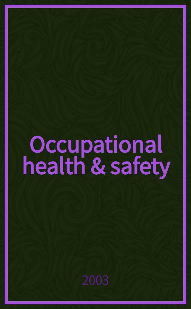 Occupational health & safety : The international journal of occupational health & safety formerly Industrial medicine & surgery. Vol.72, №5