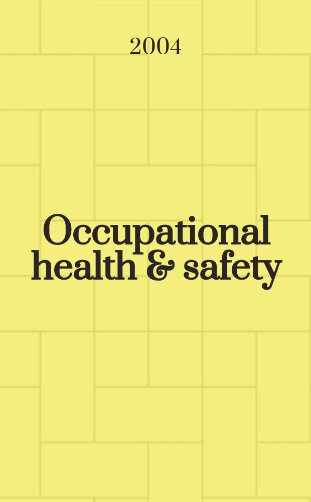 Occupational health & safety : The international journal of occupational health & safety formerly Industrial medicine & surgery. Vol.73, №12