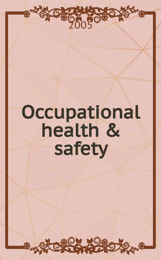 Occupational health & safety : The international journal of occupational health & safety formerly Industrial medicine & surgery. Vol.74, №11