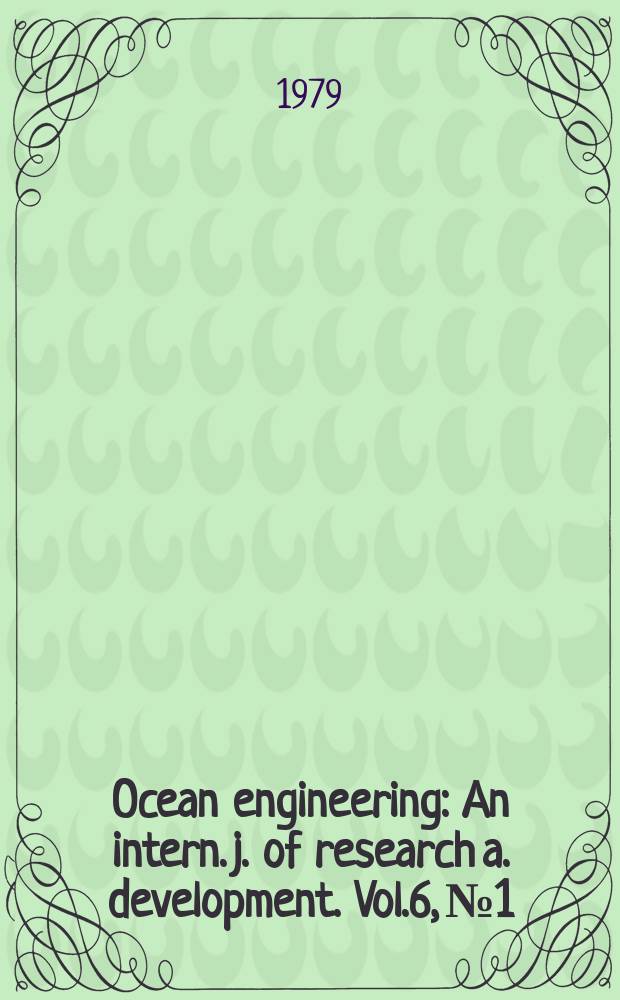 Ocean engineering : An intern. j. of research a. development. Vol.6, №1/2 : Anchoring systems