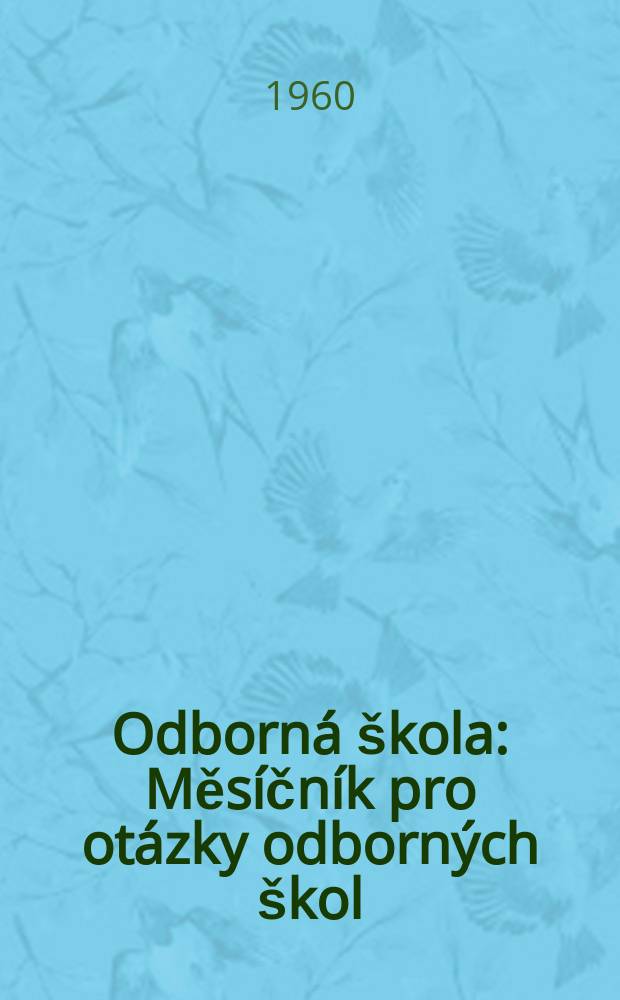 Odborná škola : Měsíčník pro otázky odborných škol