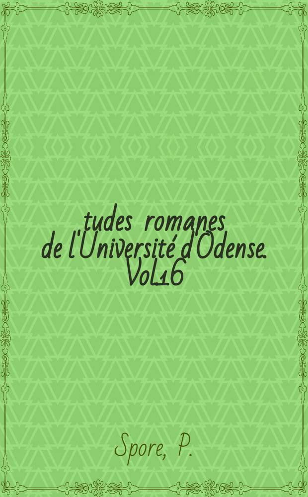Études romanes de l'Université d'Odense. Vol.16 : Etudes toponymiques