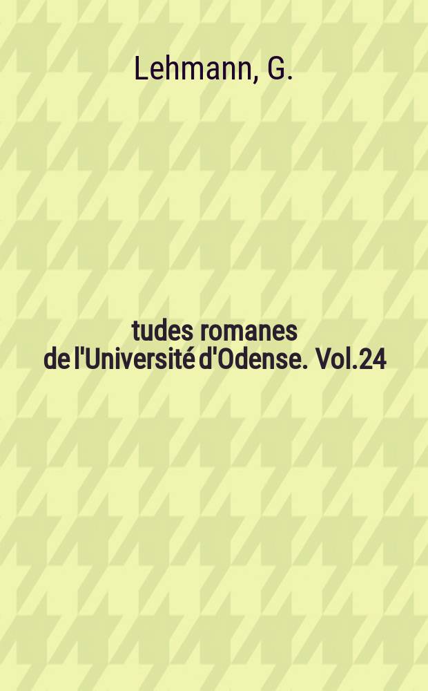 Études romanes de l'Université d'Odense. Vol.24 : La légénde de Saint Julien l'Hospitalier