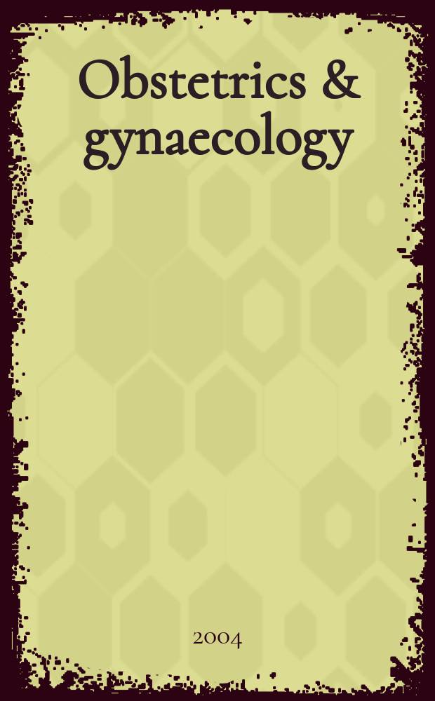 Obstetrics & gynaecology : Sect. X of Excerpta medica. Vol.85, №7