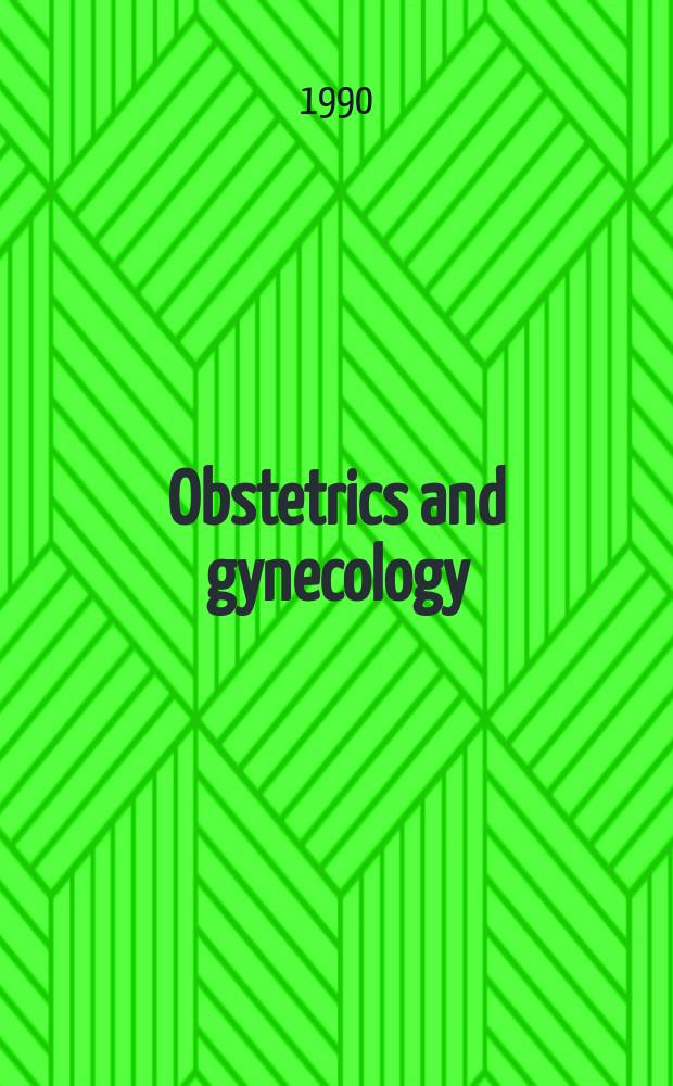Obstetrics and gynecology : Journal of the American college of obstetricians and gynecologists. Vol.76, №1