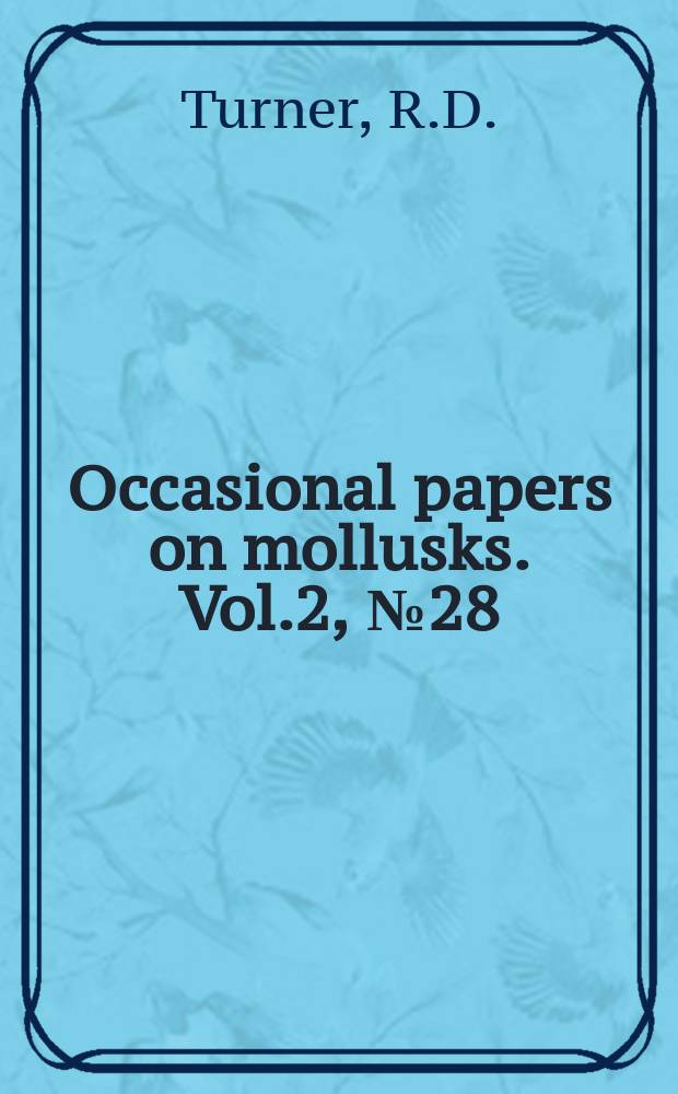 Occasional papers on mollusks. Vol.2, №28 : Nettastomella japonica Yokoyama in North America and notes on the Pholadidae