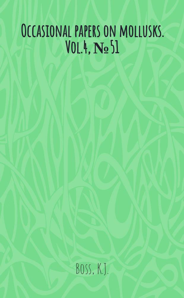 Occasional papers on mollusks. Vol.4, №51 : Proserpine snails...