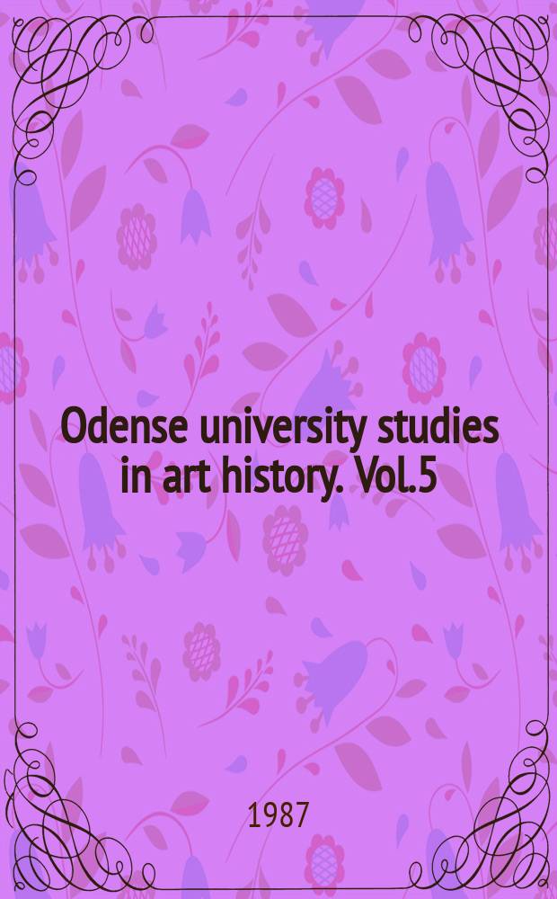 Odense university studies in art history. Vol.5 : Kunst, samfund, kunst