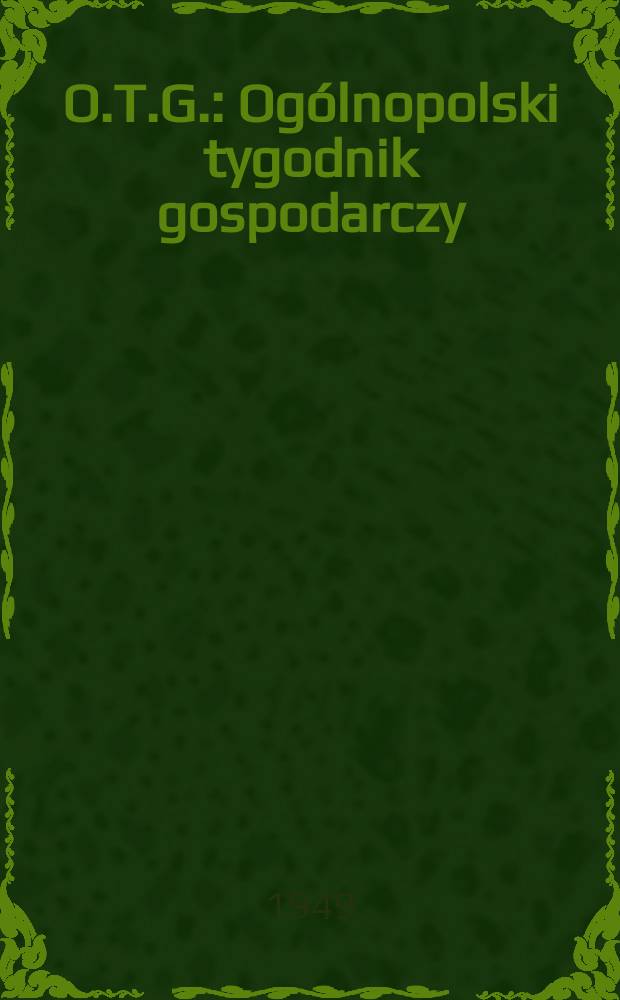 O.T.G. : Ogólnopolski tygodnik gospodarczy