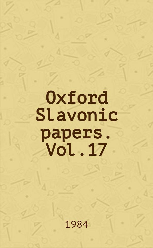 Oxford Slavonic papers. Vol.17